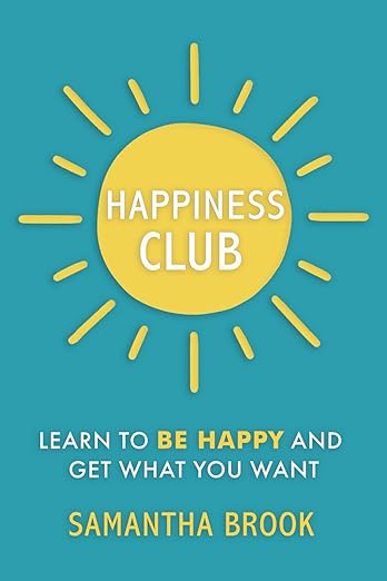 Happiness Club by Samantha Brook