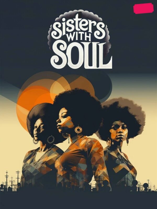 Sisters with Soul poster